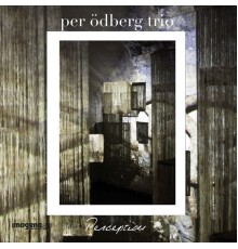 Per Ödberg Trio - Perception