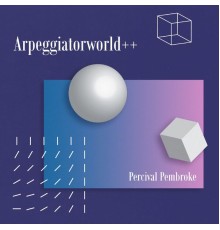 Percival Pembroke - Arpeggiatorworld++