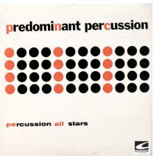 Percussion All Stars - Predominant Percussion