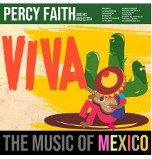 Percy Faith - Viva! The Music of Mexico