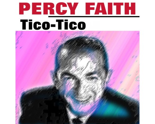 Percy Faith - Tico - Tico