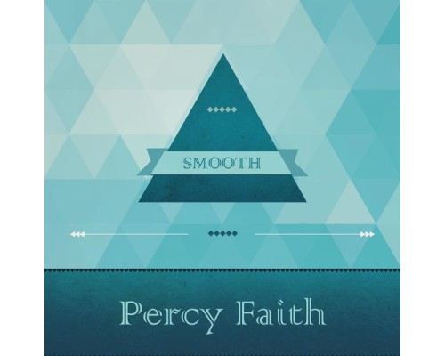 Percy Faith & His Orchestra - Smooth