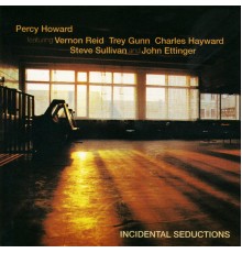 Percy Howard - Incidental Seductions