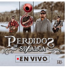 Perdidos De Sinaloa - En Vivo