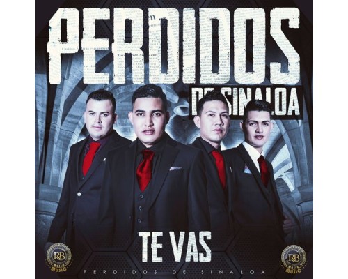 Perdidos De Sinaloa - Te Vas