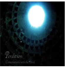 Perdition - Conversations with the Devil