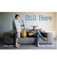 Pere Soto & Josep Traver - Still Here