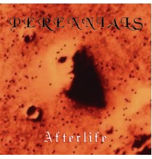 Perennials - Afterlife