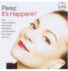 Perez - It's Happenin'