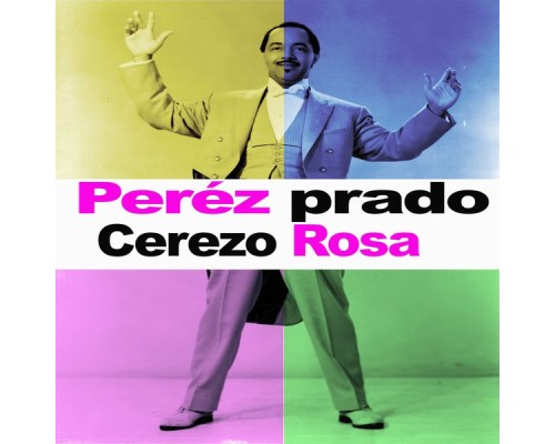 Perez Prado - Cerezo Rosa