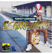 Perfect Giddimani - Searching