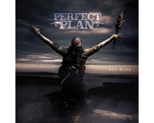 Perfect Plan - All Rise