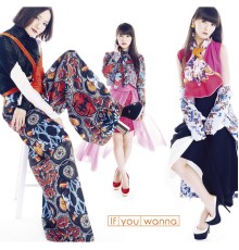 Perfume - If You Wanna