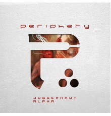 Periphery - Juggernaut: Alpha