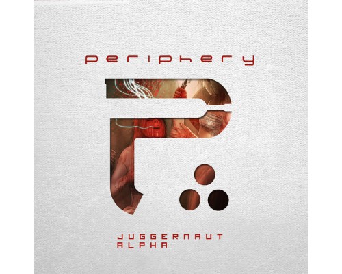 Periphery - Juggernaut: Alpha