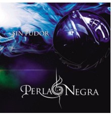 Perla Negra - Sin Pudor