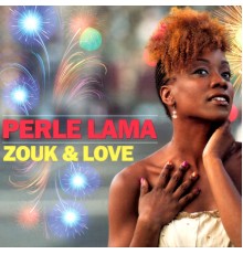 Perle Lama - Zouk & Love