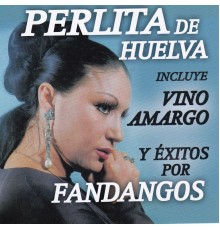 Perlita De Huelva - Fandangos