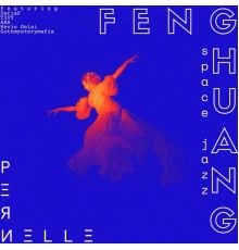 Pernelle - FENGHUANG