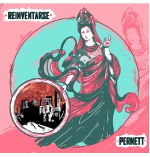 Pernett - Reinventarse