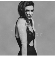 Pernille Rosendahl - Dark Bird