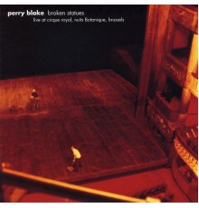 Perry Blake - Broken Statues