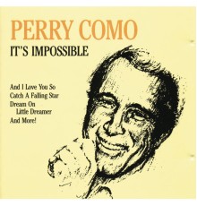 Perry Como - It's Impossible