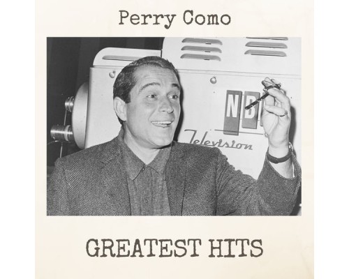 Perry Como - Greatest Hits