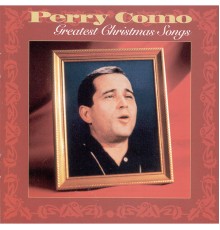 Perry Como - Greatest Christmas Songs