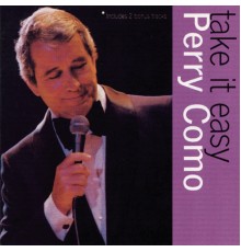 Perry Como - Take It Easy With Perry Como
