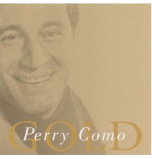 Perry Como - Perry Como Gold - Greatest Hits