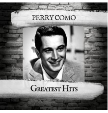 Perry Como - Greatest Hits