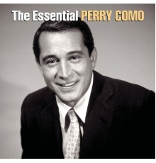 Perry Como - The Essential Perry Como