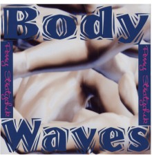 Perry Mark Stratychuk - Body Waves