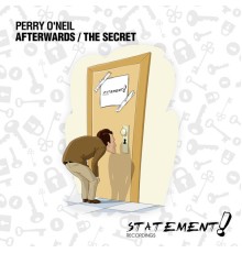 Perry O'Neil - Afterwards / The Secret