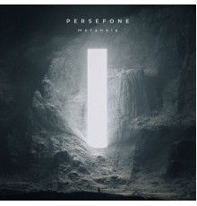 Persefone - metanoia