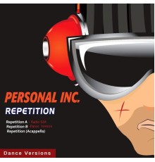 Personal Inc. - Repetition  (Dance Version)