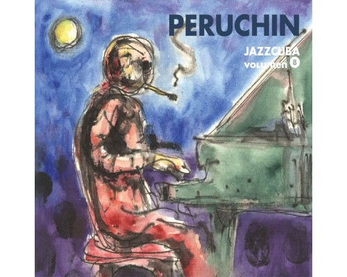 Peruchin - JazzCuba. Volumen 8