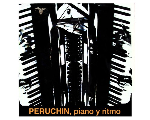 Peruchín - Piano y ritmo  (Remasterizado)