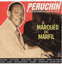 Peruchín - El Marqués Del Marfil