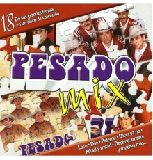 Pesado - Pesado Mix