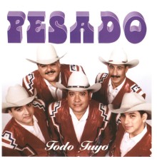 Pesado - Todo tuyo