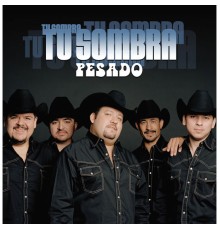 Pesado - Tu Sombra CD