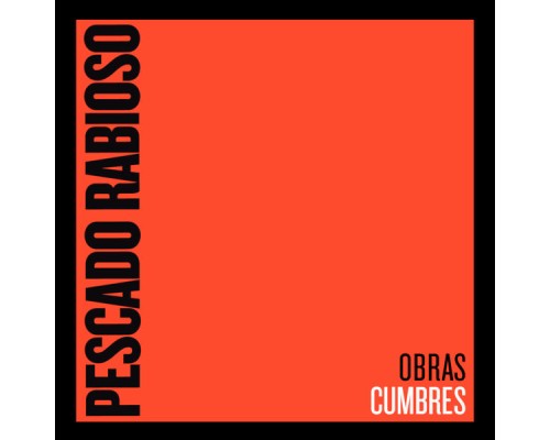 Pescado Rabioso - Obras Cumbres