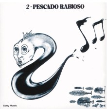 Pescado Rabioso - Pescado Rabioso 2