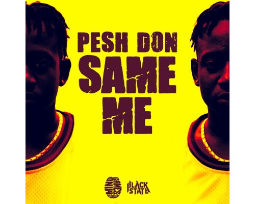 Pesh Don - Same Me