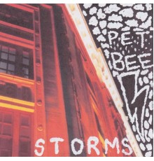 Pet Bee - Storms