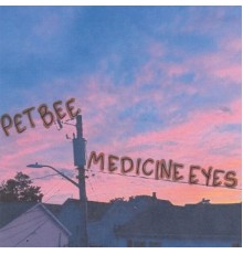 Pet Bee - Medicine Eyes