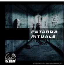 Petarda - Rituals (Original Mix)