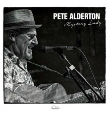 Pete Alderton - Mystery Lady